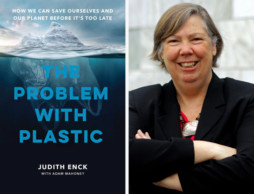 Judith Enck’s latest book is called “The Problem With Plastic.”
