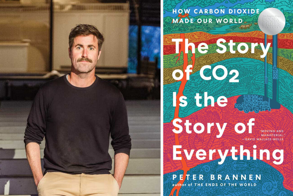 Peter Brannen and his book “The Story of CO2 Is the Story of Everything.”